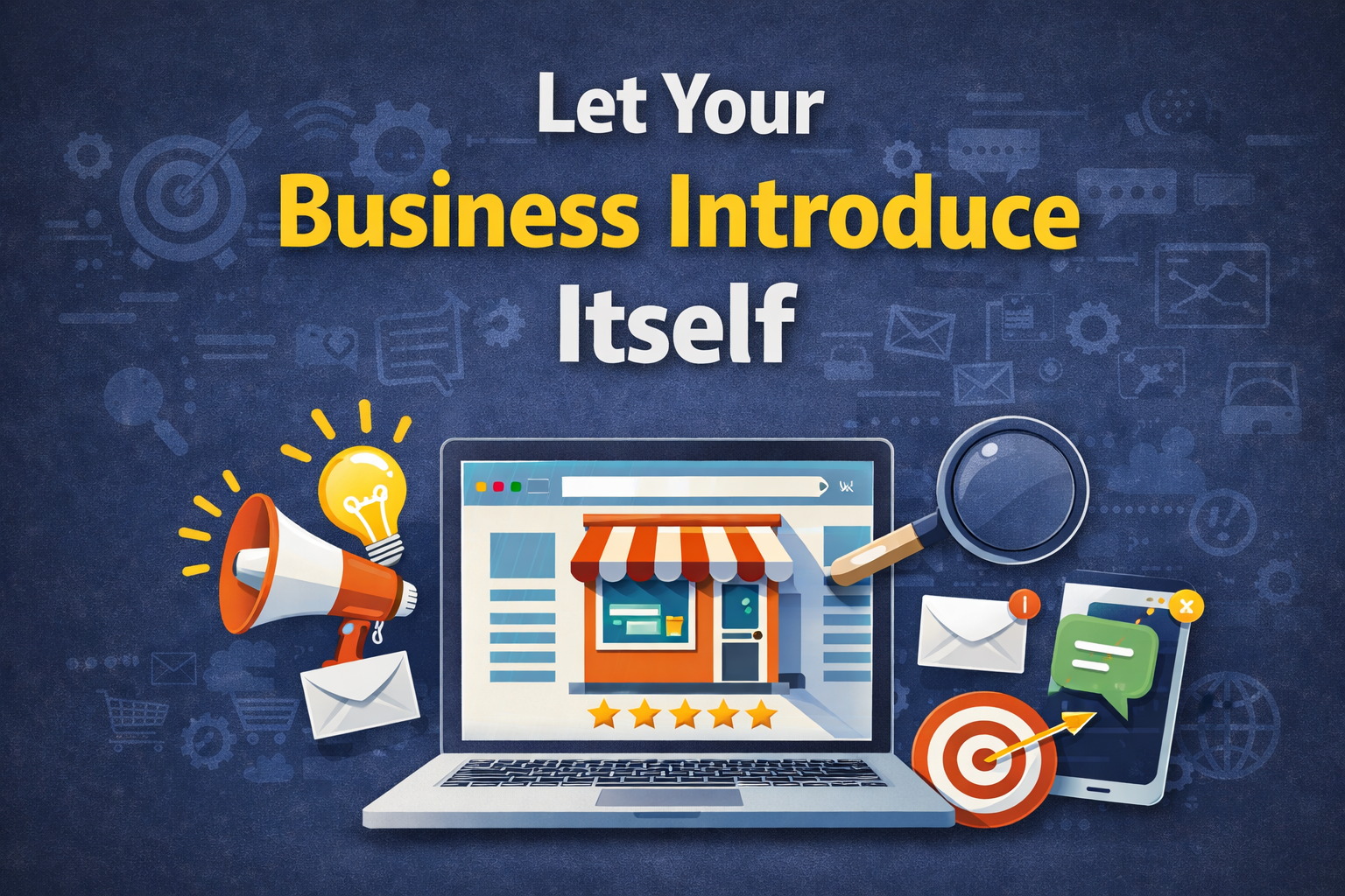 Let Your Business Introduce Itself